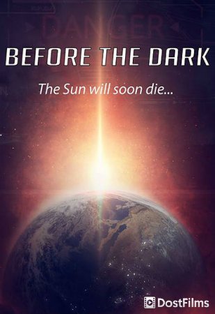 Before the Dark